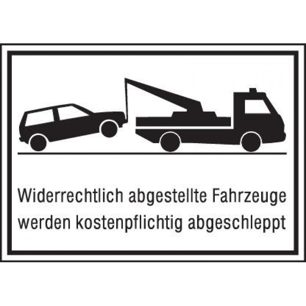 Parkverbotsschild Alu B400x H250 mm Unberechtigt abgestellte Fahrzeuge w. abgeschleppt