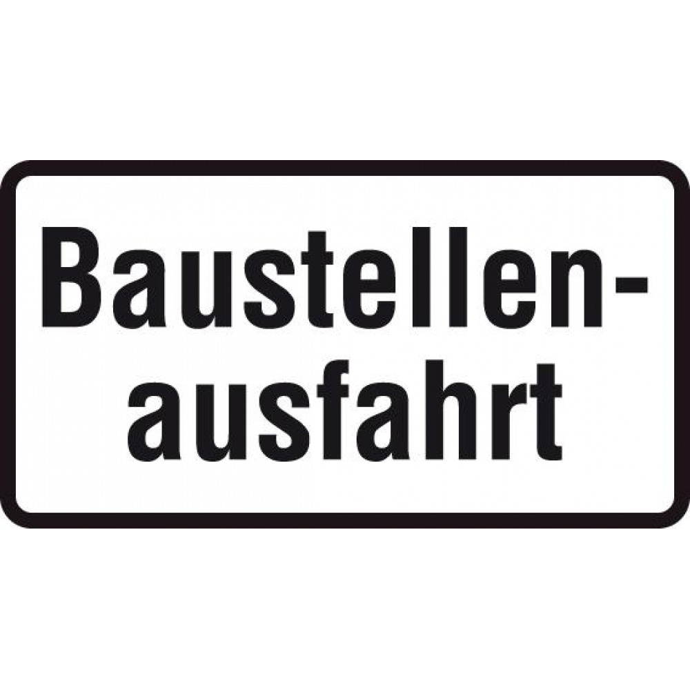 Zusatzschild ZZ.1007-33, 330x600mm Baustellenausfahrt RAL-Gütezeichen Folie RA1
